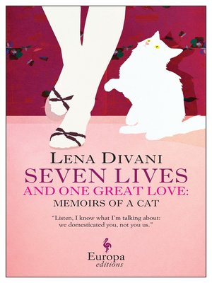 cover image of Seven Lives and One Great Love--Memoirs of a Cat